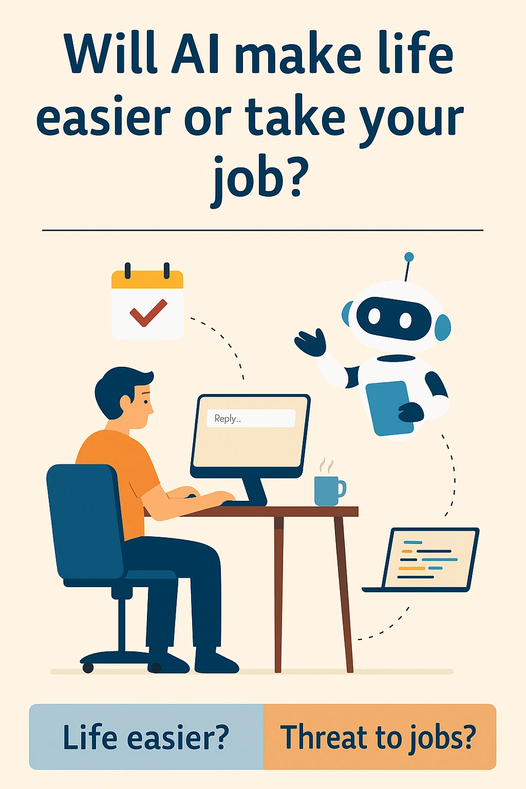 Will AI make life easier or take your job?